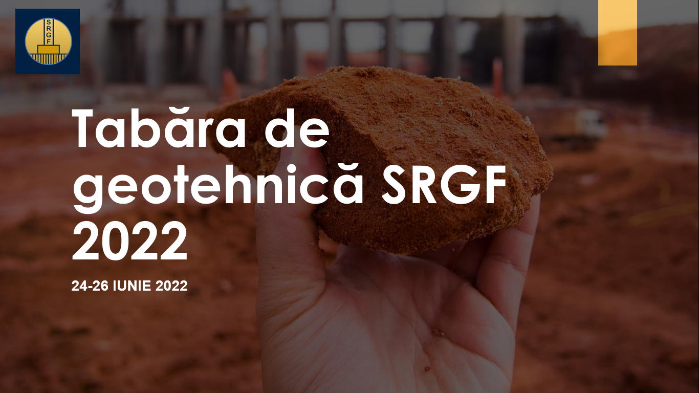 Tabăra de geotehnică SRGF 2022