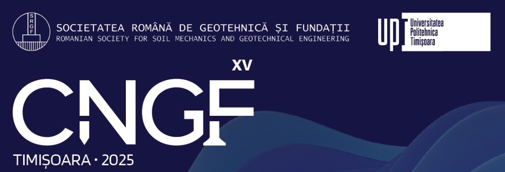 A XV-a,Conferința Națională de Geotehnică și Fundații CNGF 2025 se va desfășura la Timișoara, în perioada 18-20 septembrie 2025