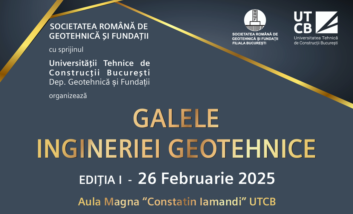 GALELE INGINERIEI GEOTEHNICE EDIŢIA I – 26 Februarie 2025