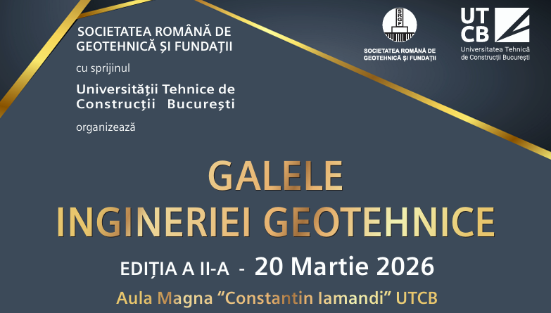 GALELE INGINERIEI GEOTEHNICE EDIŢIA A II-A – 20 Martie 2026