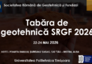 TABĂRA DE GEOTEHNICĂ SRGF 2026 22-24 MAI 2026